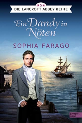 Ein Dandy in Nöten - Roman von Sophia Farago